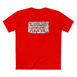 Restraining Orders Are Just Another Way Of Saying I Love You - Men's T-Shirt