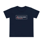 1 Day(s) Sober - Women’s T-Shirt