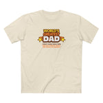 World's Greatest Dad - I Don't Even Have Kids. Can You Believe They'Ll Sell These To Anyone? - Men's T-Shirt