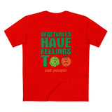 Vegetables Have Feelings Too - Eat People - Men's T-Shirt