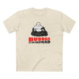 Buddha Is A Fat Bastard - Men's T-Shirt