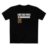 I Hate Fake People - Men's T-Shirt