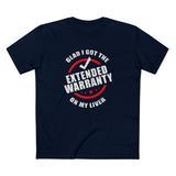 Glad I Got The Extended Warranty On My Liver - Men's T-Shirt
