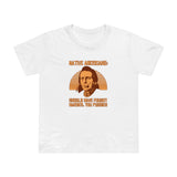Native Americans - Should Have Fought Harder You Pussies - Women’s T-Shirt