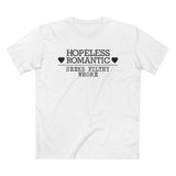 Hopeless Romantic Seeks Filthy Whore - Men’s T-Shirt