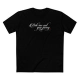 Ask Me Out You Pussy - Men's T-Shirt