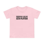 Preguntame Lo Que Dice Esta Playera - Women’s T-Shirt