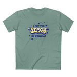 I Put The Sexy In Dyslexia - Men's T-Shirt
