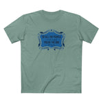 Of All The People I'd Like To Fuck You're The One Who Is Here. - Men's T-Shirt