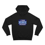 I Think My Sock Is Pregnant - Hoodie