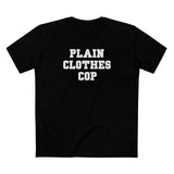 Plain Clothes Cop - Men's T-Shirt