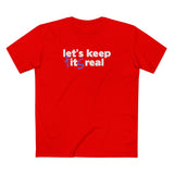 Let's Keep Tits Real - Men's T-Shirt