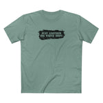 Just Another Big White Idiot - Men's T-Shirt