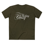 Fucking Classy - Men’s T-Shirt
