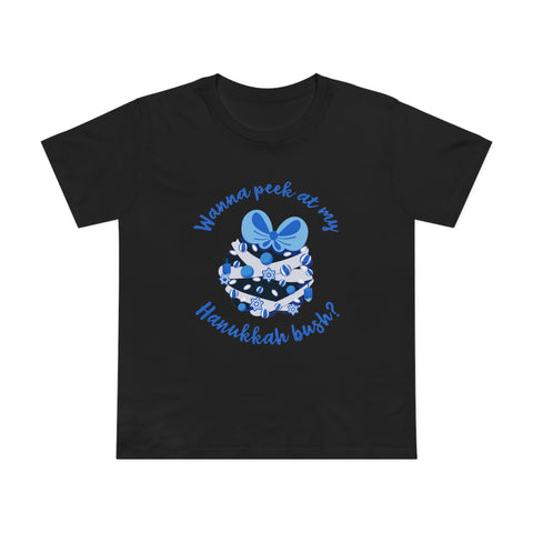 Wanna Peek At My Hanukkah Bush? - Women’s T-Shirt