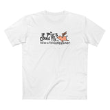If Pigs Could Fly I'd Be A Flying Pig Fucker - Men's T-Shirt