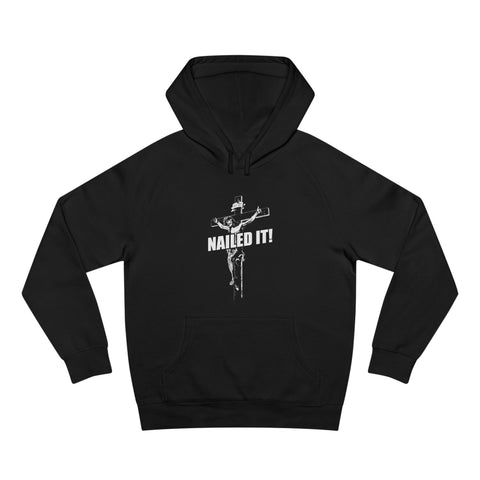 Nailed It! - Hoodie