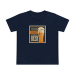 Keep Your Goddamn Fruit Outta My Beer - Women’s T-Shirt