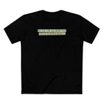 By The Time You Read This You've Already Read It - Men's T-Shirt
