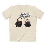 What The Fuck Did You Call Me? (Pot And Kettle) - Men’s T-Shirt