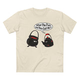 What The Fuck Did You Call Me? (Pot And Kettle) - Men’s T-Shirt