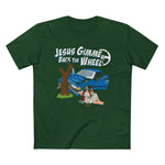 Jesus Gimme Back The Wheel - Men’s T-Shirt