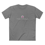 I'd Only End Up Hurting You - Men's T-Shirt