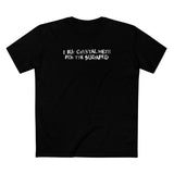 I Buy Crystal Meth For The Sudafed - Men's T-Shirt