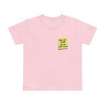 When I Pass Out Later Don't Put Stuff In My Ass - Women’s T-Shirt