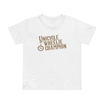 Unicycle Wheelie Champion - Women’s T-Shirt