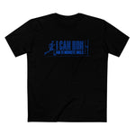 I Can Run An 11 Minute Mile - Men’s T-Shirt
