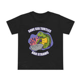 Save Sea Turtles. Ban Straws - Women’s T-Shirt