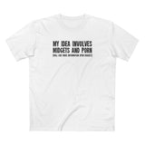 My Idea Involves Midgets And Porn (Will Give More Information Upon Request) - Men's T-Shirt
