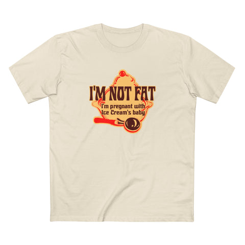 I'm Not Fat - I'm Pregnant With Ice Cream's Baby - Men's T-Shirt