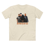 Deported By Ice - Men's T-Shirt