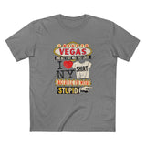 I Went To Vegas And All I Got Was This Lousy I (Heart) Ny Shirt Because I'm With Stupid - Men's T-Shirt