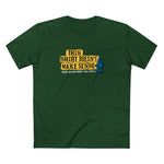 This Shirt Doesn't Make Sense And Neither Does This Apple - Men’s T-Shirt