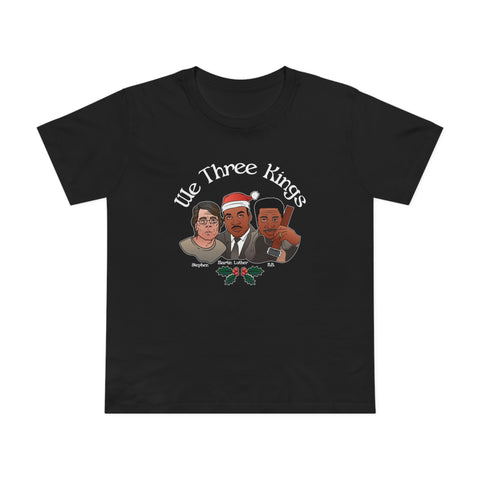 We Three Kinds (Stephen Martin Luther BB) - Women’s T-Shirt