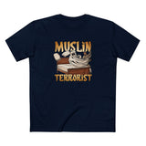 Muslin Terrorist - Men's T-Shirt