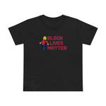 Block Lives Matter - Women’s T-Shirt