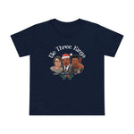 We Three Kinds (Stephen Martin Luther BB) - Women’s T-Shirt