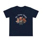 We Three Kinds (Stephen Martin Luther BB) - Women’s T-Shirt