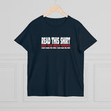 Read This Shirt Buy The Next Round. I Don't Make The Rules I Just Wear The Shirt - Ladies Tee