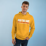 Read This Shirt Buy The Next Round. I Don't Make The Rules I Just Wear The Shirt - Hoodie