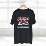 I Hate Bowling But I Love Sharing Shoes With Strangers - Guys Tee