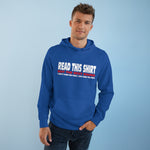 Read This Shirt Buy The Next Round. I Don't Make The Rules I Just Wear The Shirt - Hoodie