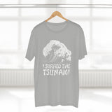 I Surfed The Tsunami - Guys Tee