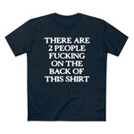 There Are Two People Fucking - Guys Tee