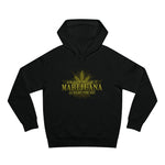 Ask Your Dealer If Marijuana Is Right For You - Hoodie