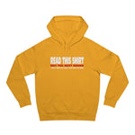 Read This Shirt Buy The Next Round. I Don't Make The Rules I Just Wear The Shirt - Hoodie